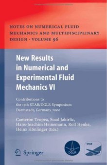 New Results in Numerical and Experimental Fluid Mechanics VI: Contributions to the 15th STAB DGLR Symposium Darmstadt, Germany 2006 (Notes on Numerical ... and Multidisciplinary Design) (v. 6)
