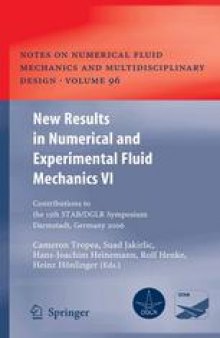 New Results in Numerical and Experimental Fluid Mechanics VI: Contributions to the 15th STAB/DGLR Symposium Darmstadt, Germany, 2006
