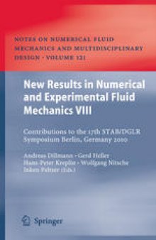 New Results in Numerical and Experimental Fluid Mechanics VIII: Contributions to the 17th STAB/DGLR Symposium Berlin, Germany 2010
