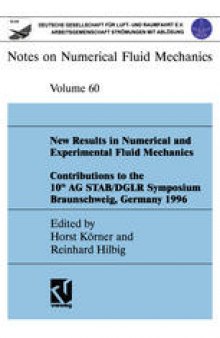 New Results in Numerical and Experimental Fluid Mechanics: Contributions to the 10th AG STAB/DGLR Symposium Braunschweig, Germany 1996