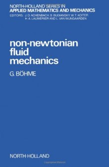 Non-Newtonian Fluid Mechanics