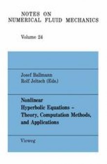 Nonlinear Hyperbolic Equations — Theory, Computation Methods, and Applications: Proceedings of the Second International Conference on Nonlinear Hyperbolic Problems, Aachen, FRG, March 14 to 18, 1988