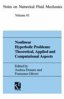 Nonlinear Hyperbolic Problems: Theoretical, Applied, and Computational Aspects: Proceedings of the Fourth International Conference on Hyperbolic Problems, Taormina, Italy, April 3 to 8, 1992