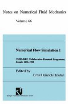 Numerical Flow Simulation I: CNRS-DFG Collaborative Research Programme, Results 1996–1998