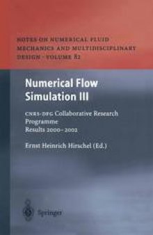 Numerical Flow Simulation III: CNRS-DFG Collaborative Research Programme Results 2000–2002