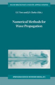 Numerical Methods for Wave Propagation: Selected Contributions from the Workshop held in Manchester, U.K., Containing the Harten Memorial Lecture