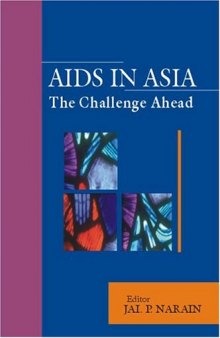 AIDS in Asia: The Challenge Continues