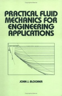 Practical Fluid Mechanics for Engineering Applications (Dekker Mechanical Engineering)  