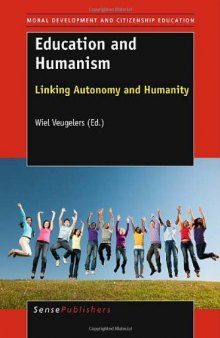 Education and Humanism. Linking Autonomy and Humanity  