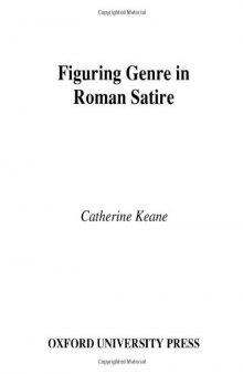 Figuring Genre in Roman Satire (American Classical Studies)