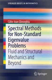 Spectral Methods for Non-Standard Eigenvalue Problems: Fluid and Structural Mechanics and Beyond