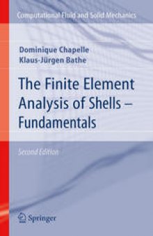 The Finite Element Analysis of Shells - Fundamentals