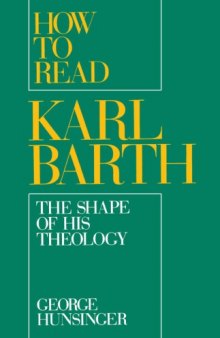 How to Read Karl Barth: The Shape of His Theology