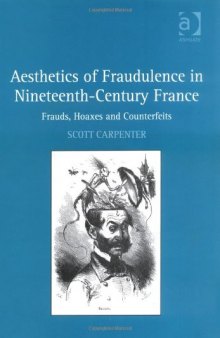 Aesthetics of Fraudulence in Nineteenth-Century France
