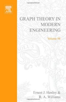 Graph Theory in Modern Engineering: Computer Aided Design, Control, Optimization, Reliability Analysis