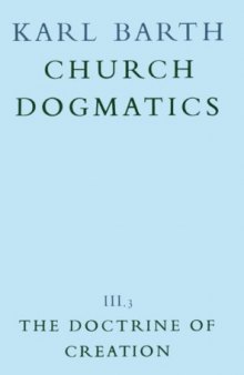 The Doctrine of Creation (Church Dogmatics, vol. 3, pt. 3)