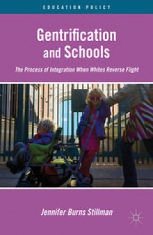 Gentrification and Schools: The Process of Integration When Whites Reverse Flight