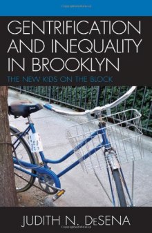 The Gentrification and Inequality in Brooklyn: New Kids on the Block