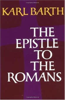 The Epistle to the Romans (Sixth Edition, Translation of Der Römerbrief)