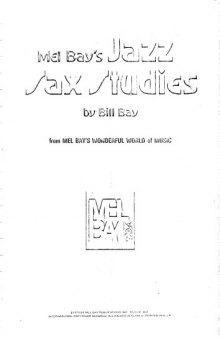 Mel Bay''s Jazz Sax Studies