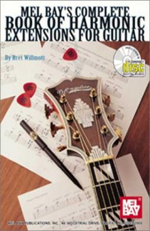Mel Bay's Complete Book of Harmonic Extensions for Guitar