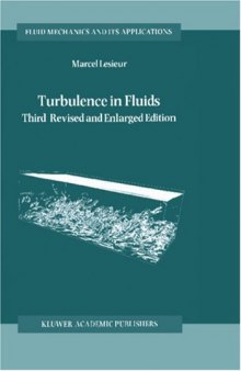 Turbulence in Fluids, Third (Fluid Mechanics and Its Applications)