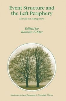 Event Structure and the Left Periphery: Studies on Hungarian