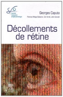 Décollements De Rétine. Rapport SFO 2011
