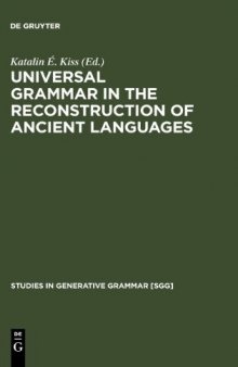 Universal Grammar in the Reconstruction of Ancient Languages