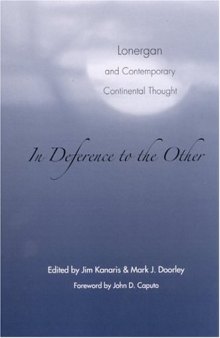 In Deference to the Other: Lonergan and Contemporary Continental Thought