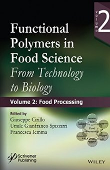Functional polymers in food science : from technology to biology. Volume 2, Food processing