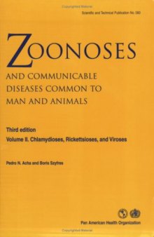 Zoonoses and Communicable Diseases Common to Man and Animals, Vol. II: Chlamydioses, Rickettsioses, and Viroses, Third Edition (Scientific and Technical Publication)