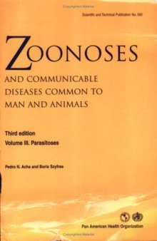 Zoonoses and Communicable Diseases Common to Man and Animals, Vol. III: Parasitoses, Third Edition (Pan American Health Organization)