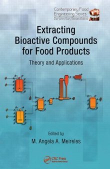 Extracting Bioactive Compounds for Food Products: Theory and Applications