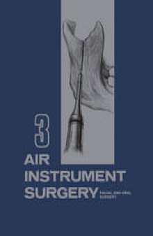 Air Instrument Surgery: Vol. 3: Facial, Oral and Reconstructive Surgery