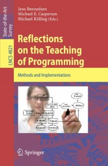 Reflections on the Teaching of Programming: Methods and Implementations