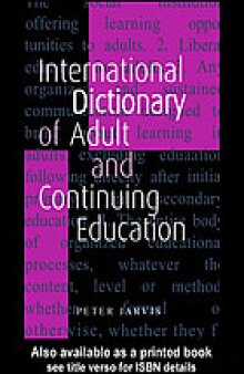 International dictionary of adult and continuing education
