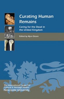 Curating Human Remains : Caring for the Dead in the United Kingdom