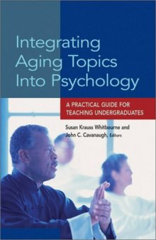 Integrating Aging Topics into Psychology: A Practical Guide for Teaching Undergraduates