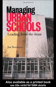 Managing Urban Schools: Leading from the Front