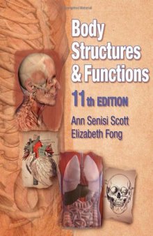 Body Structures and Functions, 11th Edition  