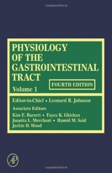Physiology of the Gastrointestinal Tract, Volume 1-2, Fourth Edition