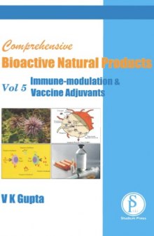 Comprehensive Bioactive Natural Products, Volume 5: Immune Modulation & Vaccine Adjuvants  