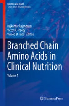 Branched Chain Amino Acids in Clinical Nutrition: Volume 1