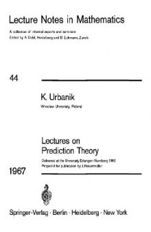 Lectures On Prediction Theory