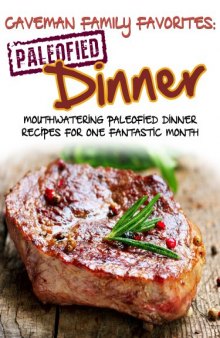 Mouthwatering Paleofied Dinner Recipes For One Fantastic Month