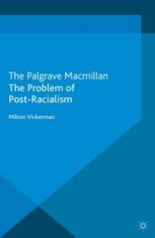 The Problem of Post-Racialism