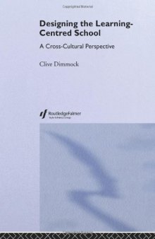 Designing and Leading the Future School: A Cross-cultural Perspective (Student Outcomes and the Reform of Education)