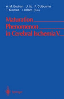 Maturation Phenomenon in Cerebral Ischemia V: Fifth International Workshop April 28–May 1, 2002 Banff, Alberta, Canada