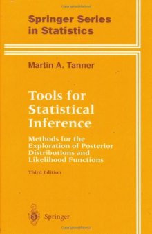 Tools for Statistical Inference: Methods for the Exploration of Posterior Distributions and Likelihood Functions (Springer Series in Statistics)
